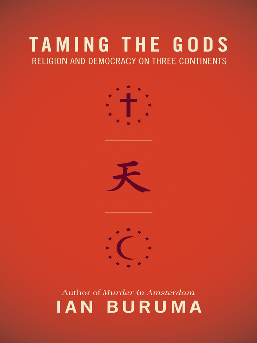 Title details for Taming the Gods by Ian Buruma - Available